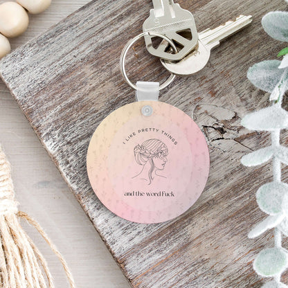 I Like Pretty Things and the Word Fuck Keychain