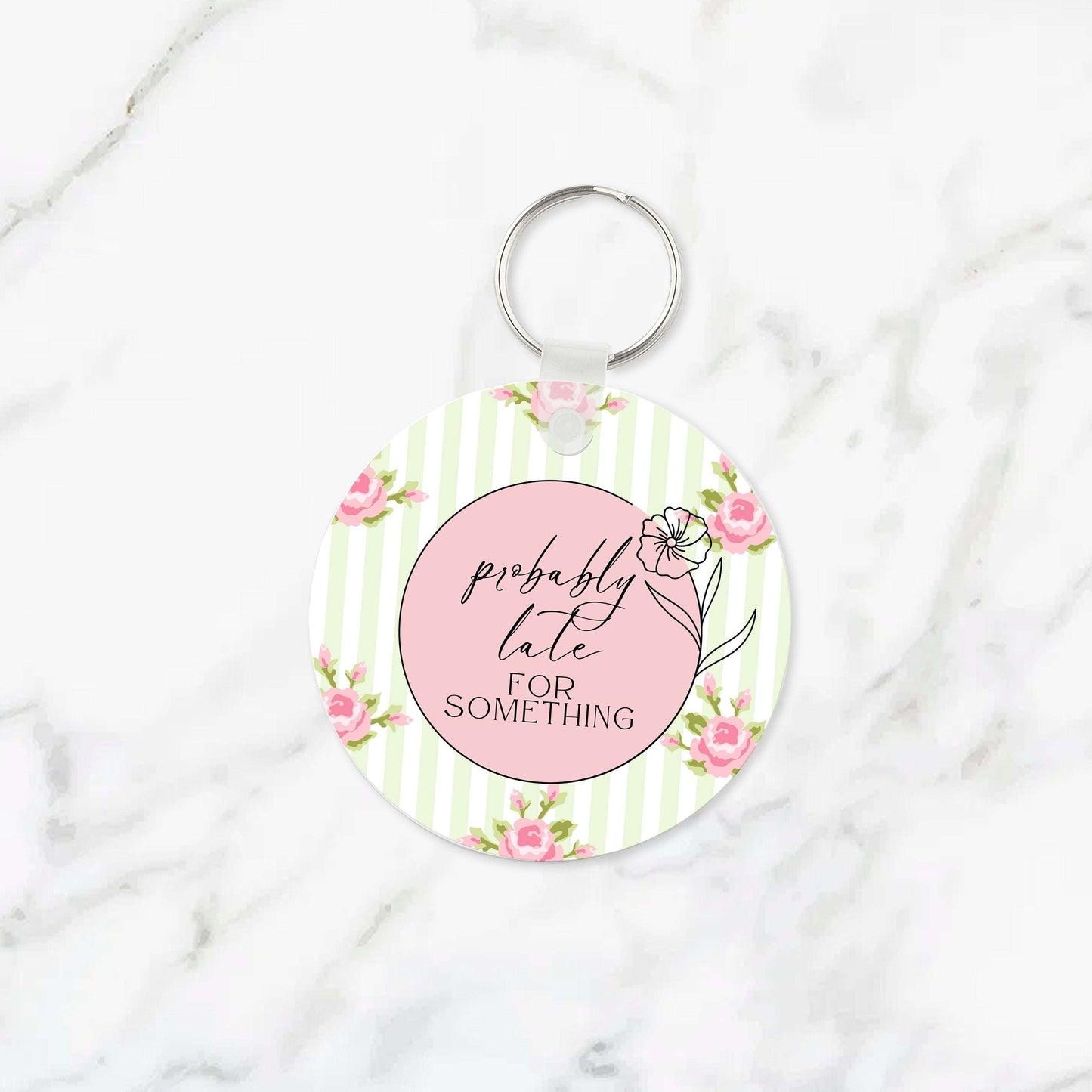 Probably Late for Something Keychain