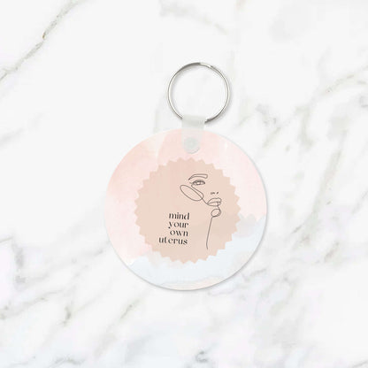 Mind Your Own Uterus Keychain