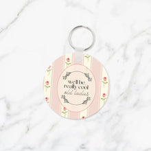 Load image into Gallery viewer, We&#39;ll Be Really Cool Old Ladies Keychain