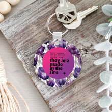 Load image into Gallery viewer, Brave Women Are Not Born in Comfort Zones Keychain