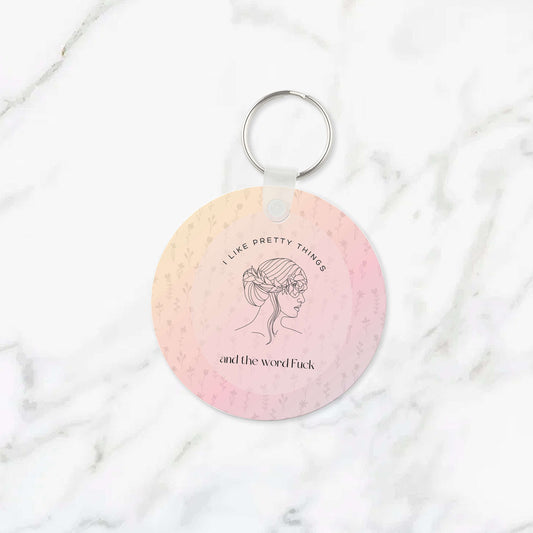 I Like Pretty Things and the Word Fuck Keychain