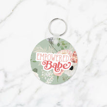 Load image into Gallery viewer, Empowered Babe Keychain