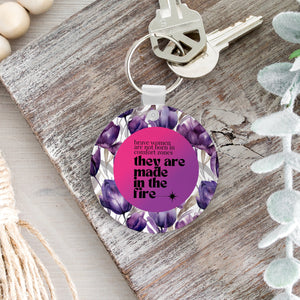 Brave Women Are Not Born in Comfort Zones Keychain