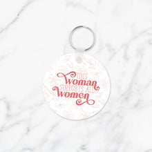 Load image into Gallery viewer, This Woman Supports All Women Keychain