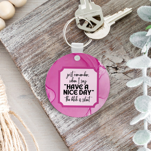 Have a Nice Day Keychain