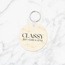 Load image into Gallery viewer, Classy But I Cuss A Little Keychain