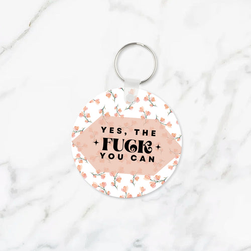 Yes the Fuck You Can Keychain