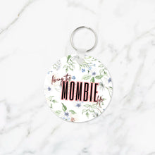 Load image into Gallery viewer, Living the Mombie Life Keychain