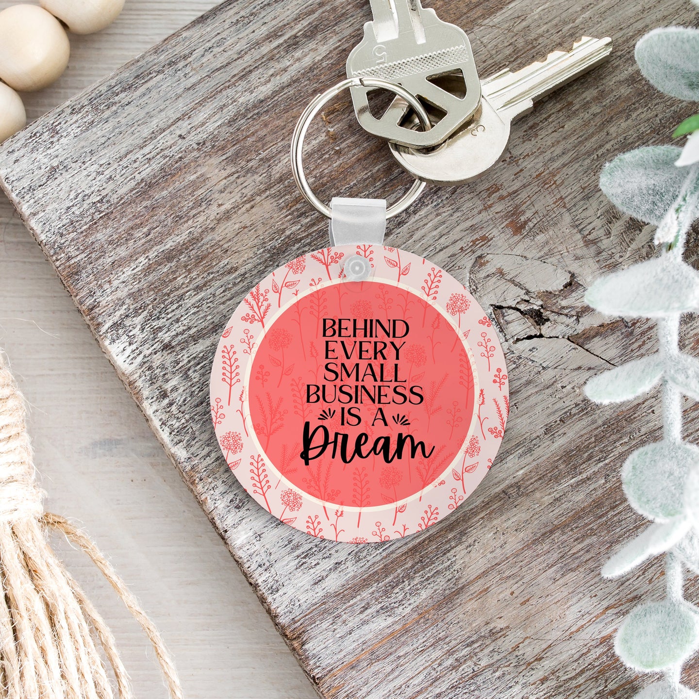 Behind Every Small Business is a Dream Keychain