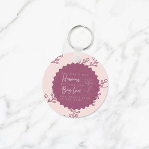 You Can't Buy Happiness Keychain