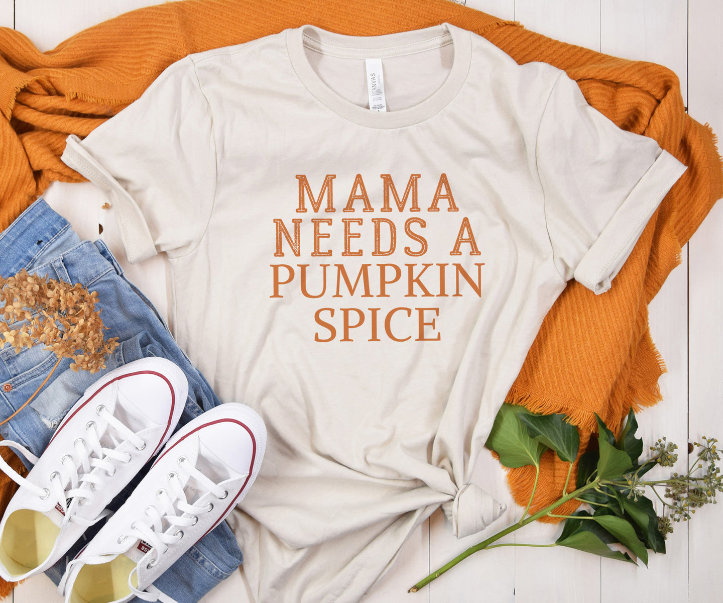 Mama Needs a Pumpkin Spice