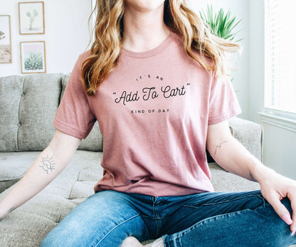 It's an Add to Cart Kind of Day