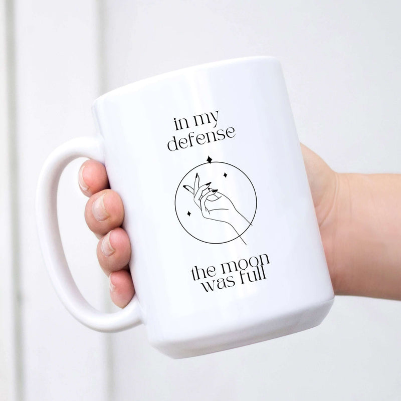 In My Defense, The Moon Was Full