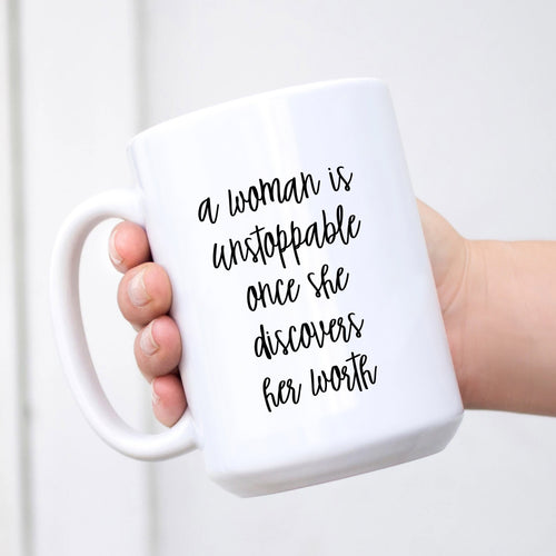 A Woman is Unstoppable Mug