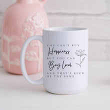 Load image into Gallery viewer, You Can&#39;t Buy Happiness Mug