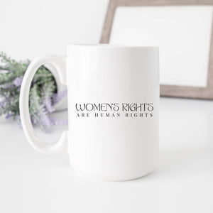 Women's Rights are Human Rights Mug