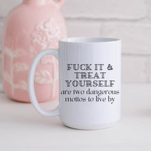 Load image into Gallery viewer, Two Dangerous Mottos Coffee Mug