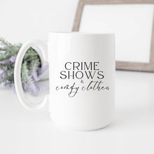 Load image into Gallery viewer, Crime Shows &amp; Comfy Clothes