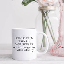 Load image into Gallery viewer, Two Dangerous Mottos Coffee Mug