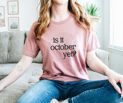 Is It October Yet?