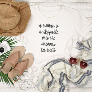 A Woman is Unstoppable Shirt