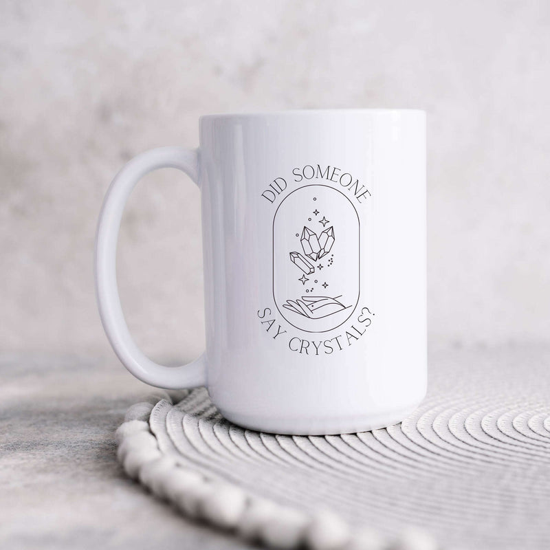 Did Someone Say Crystals?