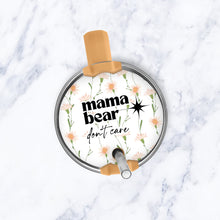 Load image into Gallery viewer, Mama Bear Tumbler Topper